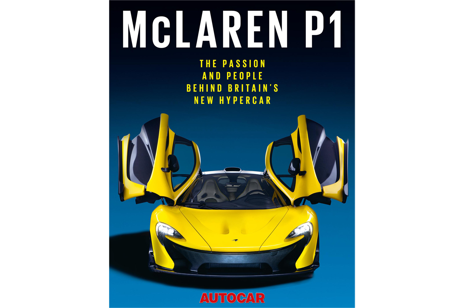 Free McLaren P1 book with this week's issue of Autocar | Autocar